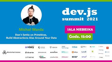 ⌨ Don’t Settle on Primitives, Build Abstractions Also Around Your Data – Michał Warda