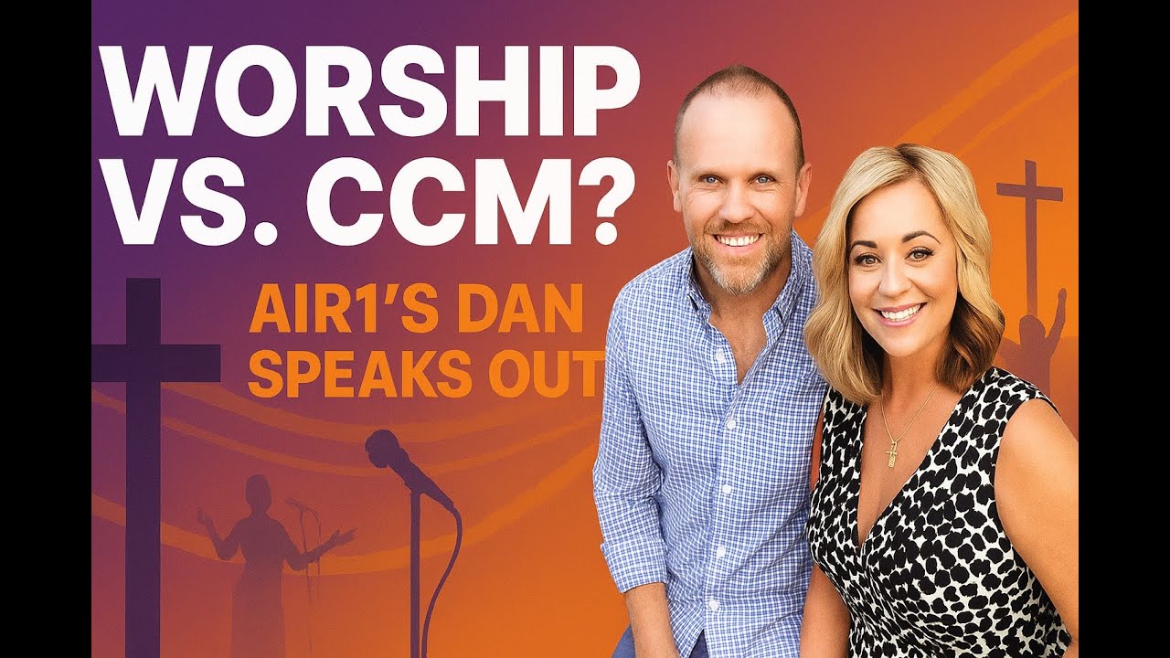Ep. 19: Air1’s Dan Opens Up: Worship vs. CCM, Christian Celebrity, & the State of the Church