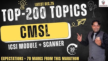 CMSL TOP 200 TOPICS | CMSL MARATHON CS EXECUTIVE | CAPITAL MARKET & SECURITY LAWS |CS EXECUTIVE CMSL