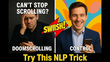 Stop Scrolling. Rewire Your Brain in 5 Minutes (NLP Swish Pattern)