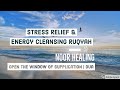 Relaxing Healing for Stress Relief &amp; Energy Cleansing | Noor Healing