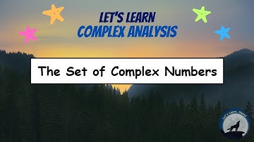 (CA01) The Set of Complex Numbers