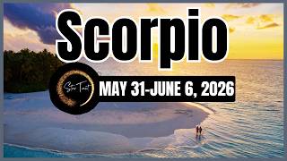 ANO'NG PAPARATING SA'YO SCORPIO MAY 31- JUNE 6, 2026💫 WEEKLY TAROT READING
