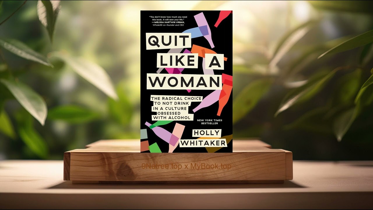 [Review] Quit Like a Woman (Holly Whitaker) Summarized