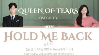 Heize - Hold Me Back [OST Queen of Tears] (HAN-ROM-Türkçe Çeviri / Kolay Okunuş) Resimi