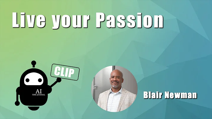 Live your Passion with Blair Newman