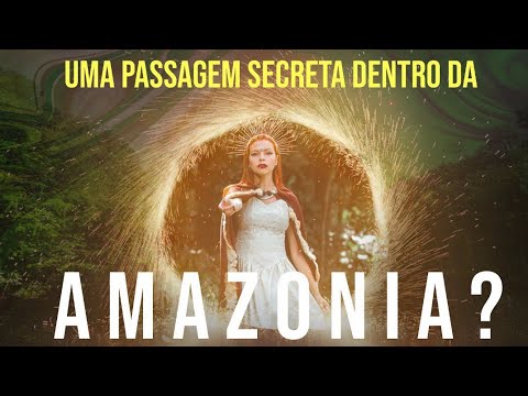 UM PORTAL NA AMAZÔNIA - uma passagem para outro mundo? (Cortes desvendando)