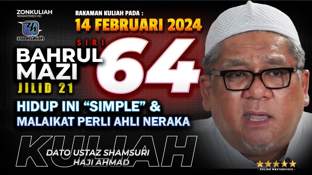 BM21 Siri 64 | 140224 | "Hidup Ni Simple & Malaikat Perli Ahli Neraka" - Ustaz Shamsuri Ahmad