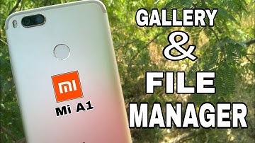 Best Gallery And File Manager App For Xiaomi Mi A1 - Hindi