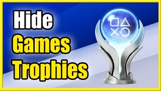How to HIDE GAMES & Trophies on PS5 Profile (Best Tutorial)