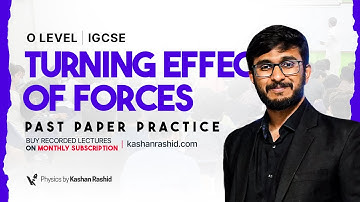 O Level / IGCSE Physics Past Papers Practice | Turning Effect of Forces (Theory)