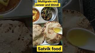 Multi grain roti and paneer recipe satvikfood foodie shorts yoitubeshorts