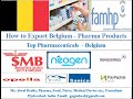 How to export medicines belgium pharma products cphi dcat vitafoods