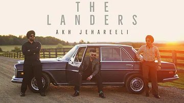 Akh Jehreeli | Official Video | The Landers | Sukh Kharoud| Davi Singh| SYNC| New Punjabi songs 2024