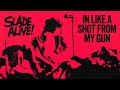 Miniature de la vidéo de la chanson In Like A Shot From My Gun