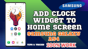 How To Add Clock Widget On Samsung Galaxy A54 | Easy Home Screen Setup!