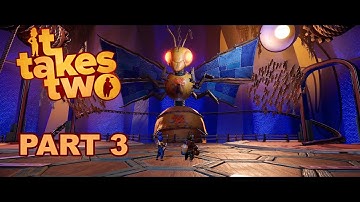 IT TAKES TWO - CHAPTER 3 THE WASP HIVE - Walkthrough - Part 3 - No Commentary