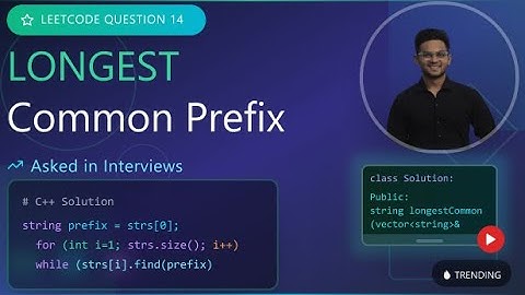 Leetcode Q-14: Longest common Prefix – DSA Interview Prep | by Ridham Patel