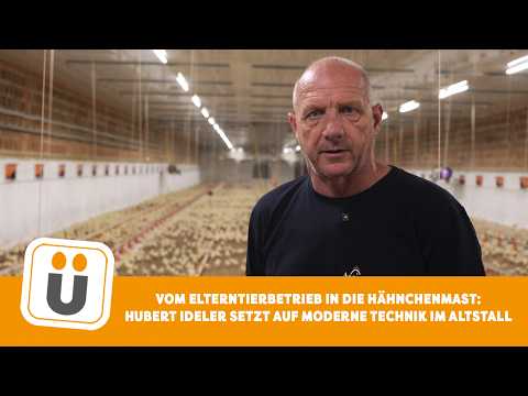 Vom Elterntierbetrieb in die eigene Hähnchenmast: Hubert Ideler mit moderner Technik im Altstall