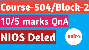 Course-504|| Nios deled|| 10/5 marks QnA