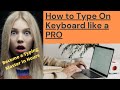 How to Boost Up Your typing speed|how to type like a pro|Typing Master pro |By STUCK AXIS