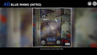 AD - Blue Rhino [Intro] (Audio)
