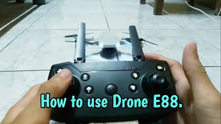 สอนวิธีการใช้โดรน e88 แบบระเอียด How to use Drone E88.