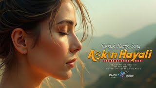 Aşkın Hayali | Ufkumda Sen | New Turkish Song | DinDil Music
