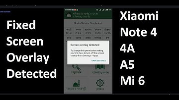 How To Fix Screen Overlay Detected for Xiaomi Redmi note 4, 4A, A5, Mi 6