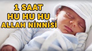 1 Saat Hu Hu Hu Allah Ninnisi - Sevda Künktakan | Bizim Ninniler