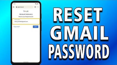 How To Reset Your Gmail Password - Step By Step