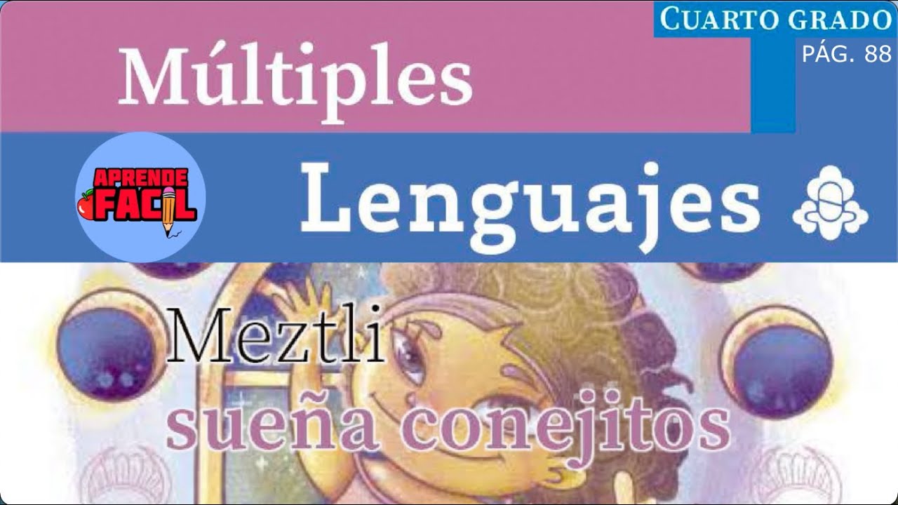 "Meztli sueña conejitos" Múltiples lenguajes 4to grado (Audiolibro