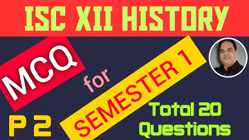 ISC XII HISTORY MOCK FOR REVISION | PART2 || SEMESTER 1 || DEC 2021|1isc history specimen paper 2021
