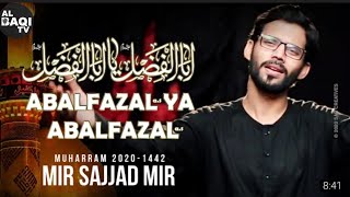 Abal Fazal Ya Abal Fazal | Mir Sajjad Mir | Nauha2020 (Lyrical)