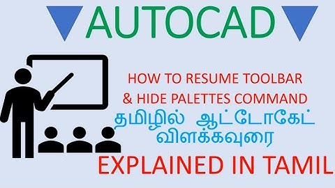 AUTOCAD – HOW TO RESUME TOOLBAR & HIDE PALETTES COMMAND