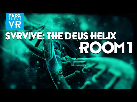 SVRVIVE: The Deus Helix ► Room 1