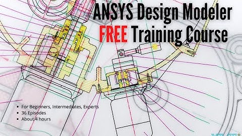 ANSYS Design Modeler Full Free Course