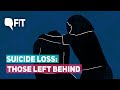 Who Hurts When You’re Gone? Suicide Through the Eyes of Families| Quint Fit
