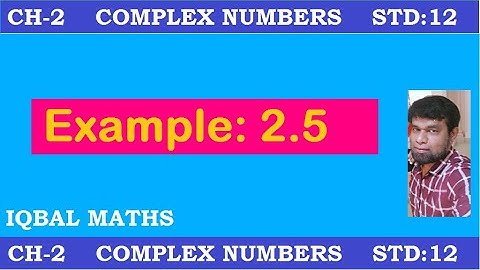 TN Class 12 Maths New Syllabus Example 2.5 Chapter-2 Complex Numbers கலப்பு எண்கள்