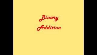 Extra Info: Binary Addition, Part 1