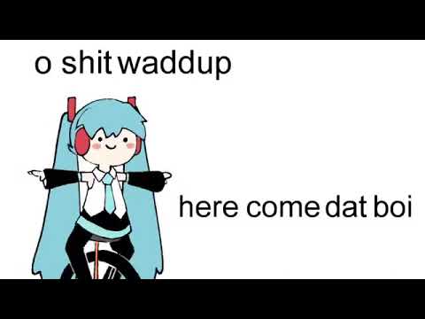 Here comes dat boi but its Hatsune Miku