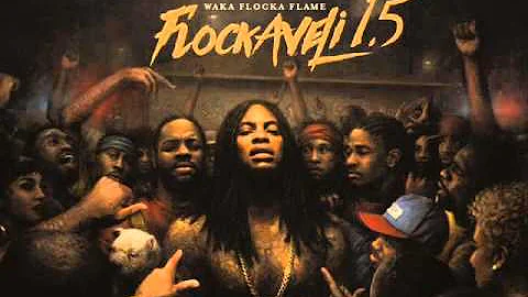 Waka Flocka - Trappin N Rappin (Flockaveli 1.5)