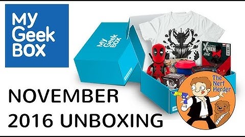 My Geek Box Unboxing & Review - November 2016