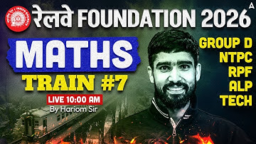 Railway Foundation Batch 2026 | NTPC/ALP Technician/RPF Maths Classes | Train Questions | Hariom Sir