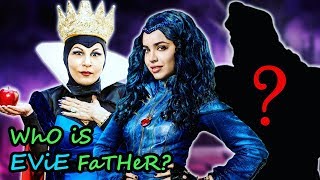 DESCENDANTS 2  Who is EVIE`s Dad?