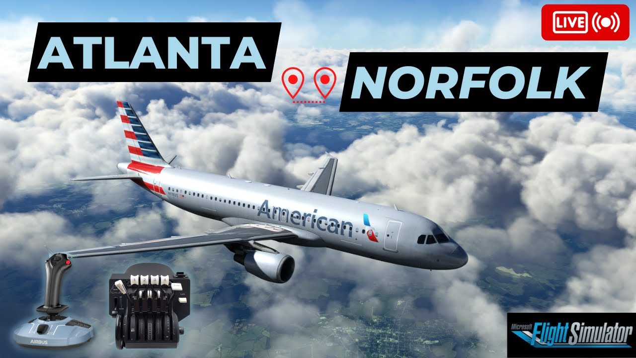 Flying an A320 in the SIMULATOR! ATLANTA to NORFOLK FENIX A320