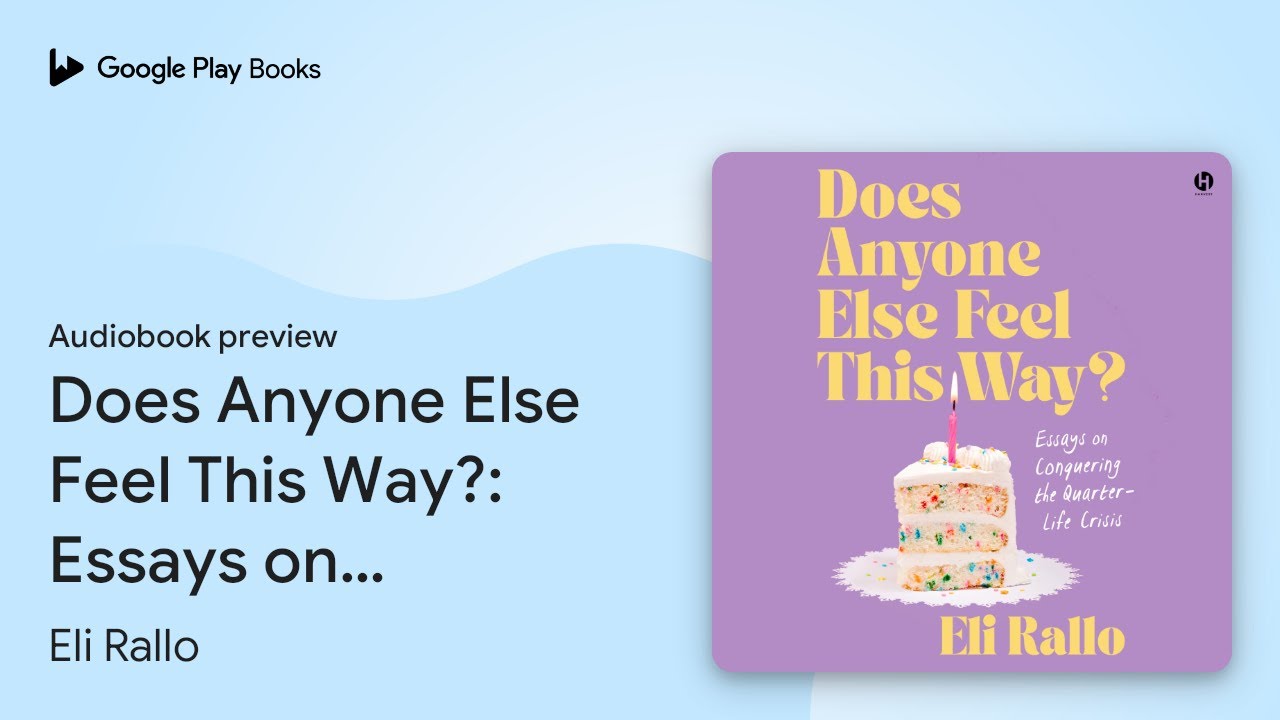 Does Anyone Else Feel This Way?: Essays on… by Eli Rallo · Audiobook ...