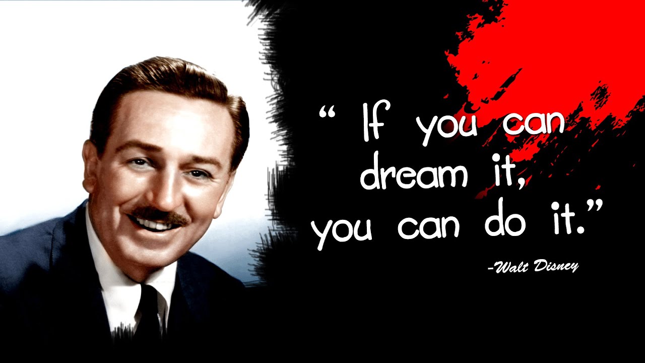 Walt Disney Quotes On Life | Motivational Quotes | - Youtube