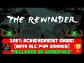 The rewinder  100 achievement guide with dlc for 2000gs included in gamepass