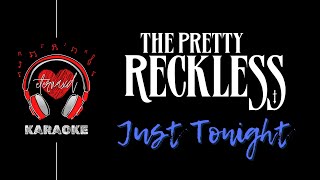 The Pretty Reckless - Just Tonight [ Karaoke w/ BV ]